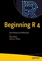 Beginning R4 From Novice to Professional